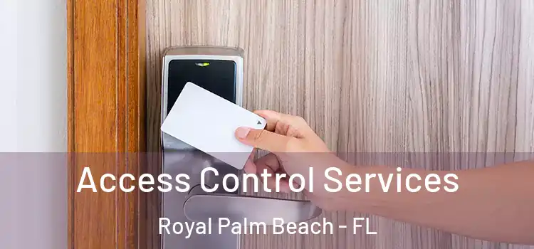 Access Control Services Royal Palm Beach - FL