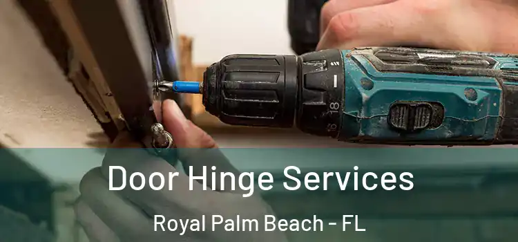  Door Hinge Services Royal Palm Beach - FL